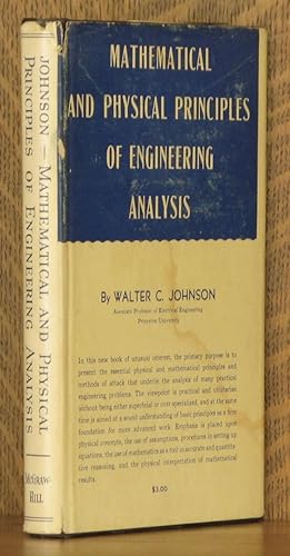 Seller image for MATHEMATICAL AND PHYSICAL PRINCIPLES OF ENGINEERING ANALYSIS for sale by Andre Strong Bookseller