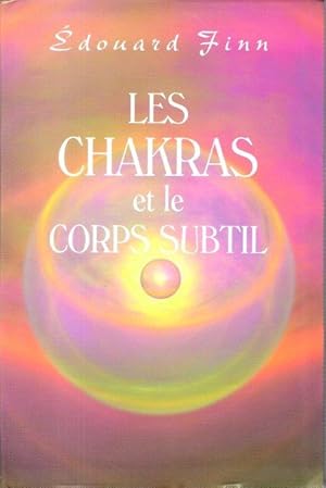 Image du vendeur pour Les Chakras et Le Corps Subtil mis en vente par Au vert paradis du livre