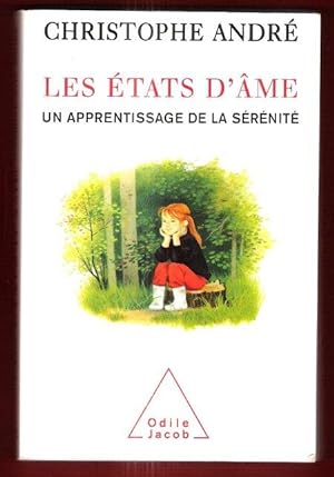 Bild des Verkufers fr Les tats D'me : Un Apprentissage De La srnit zum Verkauf von Au vert paradis du livre