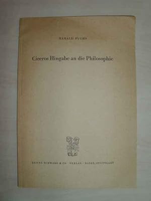 Ciceros Hingabe an die Philosophie. Vortrag gehalten in Basel am 27. September 1958 an der Jahres...