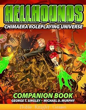 Bild des Verkufers fr Chimaera Roleplaying Universe - Hellhounds Companion Book (Flaming Cobra) zum Verkauf von Noble Knight Games