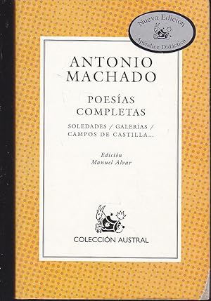 Imagen del vendedor de POESIAS COMPLETAS de Machado (SOLEDADES-GALERIAS-CAMPOS DE CASTILLA) --Nueva Edicin CON APENDICE DIDACTICO-- 529 pgns a la venta por CALLE 59  Libros