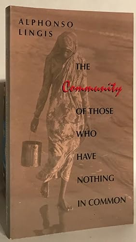 Seller image for The Community of Those Who Have Nothing in Common. for sale by Thomas Dorn, ABAA
