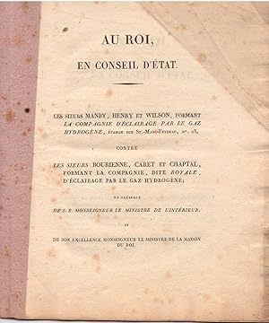 Au Roi, au conseil d'état : Le sieurs Manby, henry et Wilson formant la Compagnie d'éclairage par...