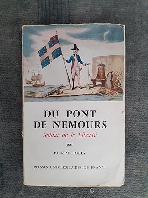 Image du vendeur pour DU PONT DE NEMOURS. Soldat de la Libert. mis en vente par Librairie Sainte-Marie