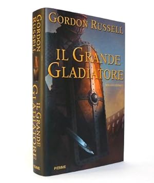 Seller image for Il Grande Gladiatore for sale by Studio Bibliografico di M.B.