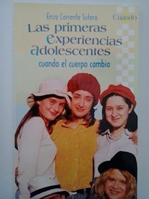 Seller image for Las primeras experiencias adolescentes. Cuando el cuerpo cambia for sale by Librera Ofisierra