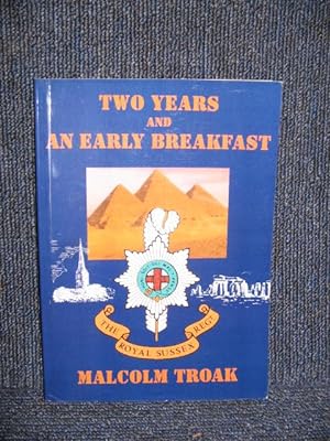 Immagine del venditore per Two Years and an Early Breakfast : Dedicated to All who Served as National Servicemen (signed) venduto da Trumpington Fine Books Limited