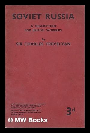 Seller image for Soviet Russia : a description for British workers / Charles Trevelyan for sale by MW Books Ltd.