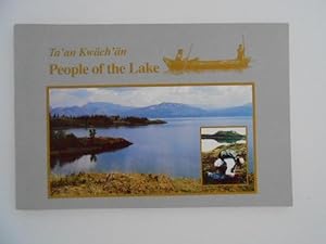 Ta'an Kwäch'än : People of the Lake