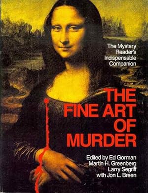 Image du vendeur pour The Fine Art of Murder: The Mystery Reader's Indispensable Companion mis en vente par Bookmarc's