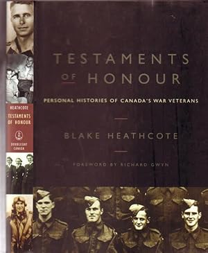 Bild des Verkufers fr Testaments of Honour: Personal Histories of Canada's War Veterans zum Verkauf von Nessa Books