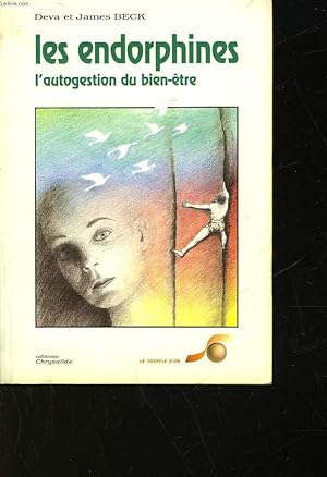 Bild des Verkufers fr LES ENDORPHINES - L'AUTOGESTION DU BIEN-ETRE zum Verkauf von Le-Livre