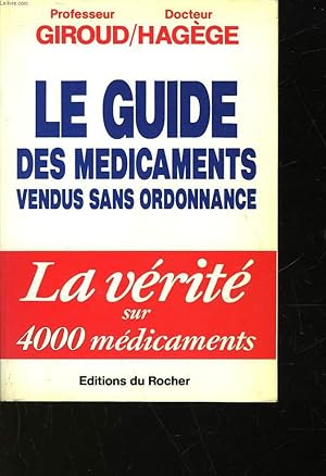 Seller image for LE GUIDE DES MEDICAMENTS VENDUS SANS ORDONNANCE for sale by Le-Livre