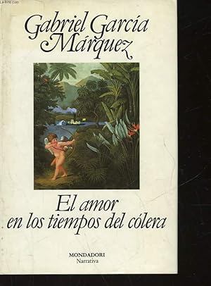 Bild des Verkufers fr EL AMOR EN LOS TIEMPOS DEL COLERA zum Verkauf von Le-Livre