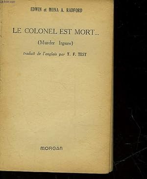 Seller image for LE COLONEL EST MORT. MURDER IRGSAW for sale by Le-Livre