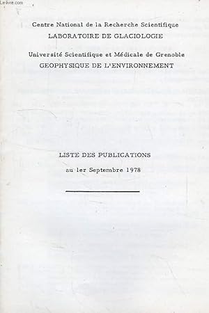 Seller image for CNRS, LABORATOIRE DE GLACIOLOGIE, UNIV. SCIENTIFIQUE ET MEDICALE DE GRENOBLE, GEOPHYSIQUE DE L'ENVIRONNEMENT, LISTE DES PUBLICATIONS, AU 1er SEPT. 1978 for sale by Le-Livre