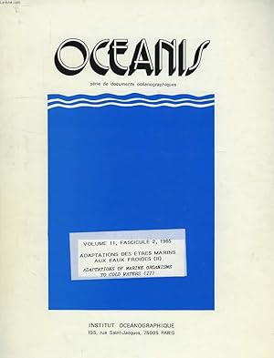Bild des Verkufers fr OCEANIS, SERIE DE DOCUMENTS OCEANOGRAPHIQUES, VOL. 11, FASC. 2, 1985, ADAPTATION DES ETRES MARINS AUX EAUX FROIDES (II) zum Verkauf von Le-Livre