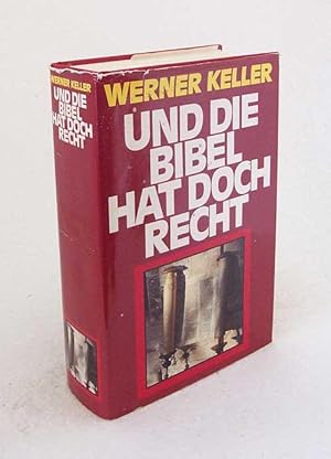 Bild des Verkufers fr Und die Bibel hat doch recht : Forscher beweisen d. histor. Wahrheit / Werner Keller. Bearb. u. Nachw. von Joachim Rehork zum Verkauf von Versandantiquariat Buchegger