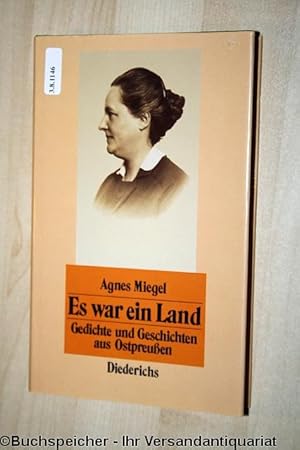 Es war ein Land : Gedichte und Geschichten aus Ostpreussen