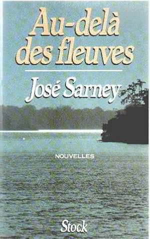 Image du vendeur pour Au-del des fleuves mis en vente par librairie philippe arnaiz