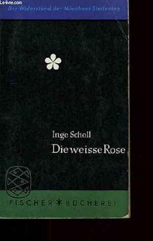 Seller image for DIE WEIBE ROSE. for sale by Le-Livre