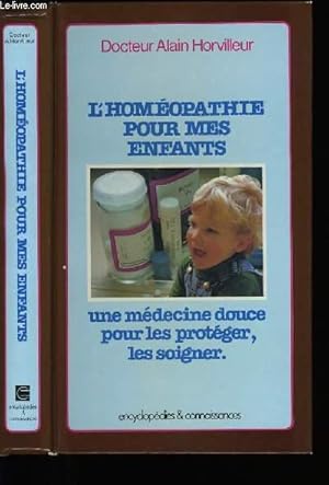 Image du vendeur pour L'HOMEOPATHIE POUR MES ENFANTS. mis en vente par Le-Livre