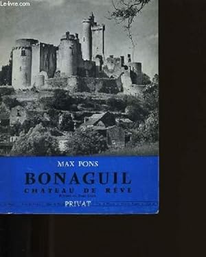 Seller image for BONAGUIL CHATEAU DE REVE. for sale by Le-Livre