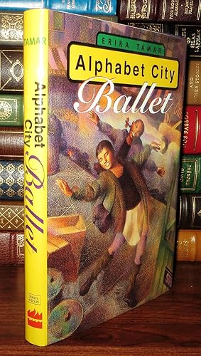 Seller image for ALPHABET CITY BALLET for sale by Rare Book Cellar