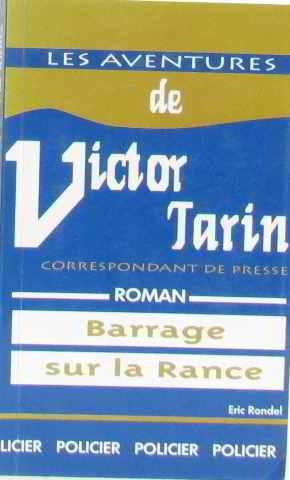Image du vendeur pour Les Aventures de Victor Tarin: barrage sur la rance mis en vente par crealivres