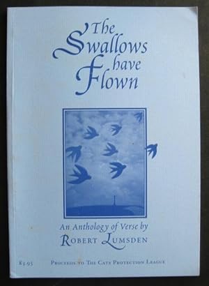 Seller image for The Swallows have Flown: an anthology of verse for sale by James Fergusson Books & Manuscripts