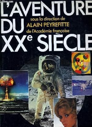 Seller image for L'AVENTURE DU XXe SIECLE. for sale by Le-Livre