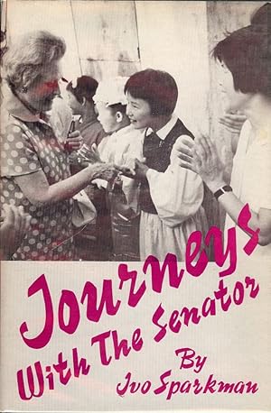 JOURNEYS WITH THE SENATOR