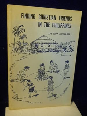 Seller image for Finding Christian Friends in the Philippines: a unit of work for primary children in additional sessions for missionary education for sale by Gil's Book Loft