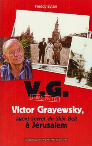 Image du vendeur pour Victor Grayewsky, agent secret du Shin Beit  Jrusalem mis en vente par JLG_livres anciens et modernes