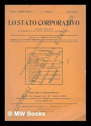 Seller image for Lostato Corporativo : rivista mensile di diritto e di studi sindacali corporativi / direttore avv. Vitale Viglietti. Anno II. Numero Speciale Aprile 1934-XII Numero speciale pei littoriali della cultura e dell'arte, Firenze 20 aprile - 5 maggio 1934 (XII) for sale by MW Books