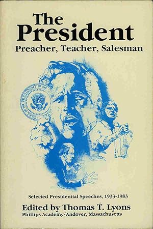 The President: Preacher, Teacher, Salesman