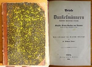 Seller image for Briefe von Dunkelmnnern (Epistolae obscurorum virorum) an Magister Ortuin Gratius aus Deventer, Professor der schnen Wissenschaften zu Cln. Zum erstenmal ins Deutsche bersetzt von Dr. Wilhelm Binder. for sale by Antiquariat Blschke