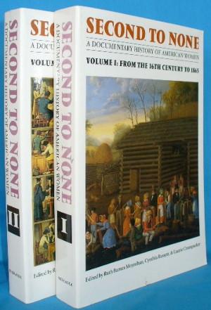 Seller image for Second to None: A Documentary History of American Women Volume I & II for sale by Alhambra Books