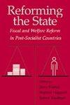 Imagen del vendedor de Reforming the State: Fiscal and Welfare Reform in Post-Socialist Countries a la venta por Mahler Books
