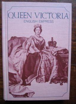 Queen Victoria: English Empress