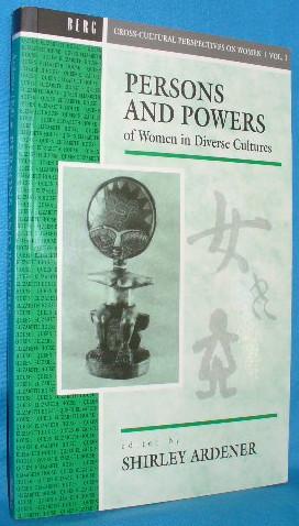 Seller image for Persons and Powers of Women in Diverse Cultures (Cross-Cultural Perspectives on Women Vol.1) for sale by Alhambra Books