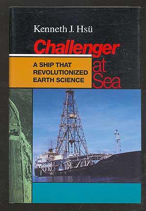 Image du vendeur pour Challenger at Sea: A Ship That Revolutionized Earth Science mis en vente par Between the Covers-Rare Books, Inc. ABAA
