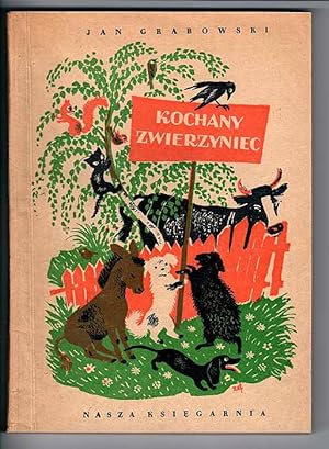 Seller image for Kochany zwierzyniec for sale by POLIART Beata Kalke