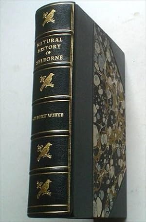THE NATURAL HISTORY OF SELBORNE. Edited with notes by Grant Allen.