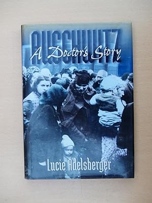 Seller image for Auschwitz: A Doctor's Story for sale by Terry Blowfield