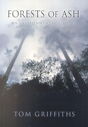 Seller image for Forests of ash: an environmental history. for sale by Andrew Isles Natural History Books