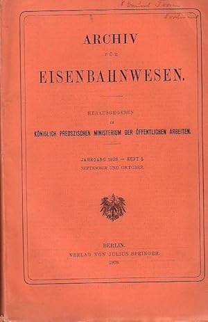 Image du vendeur pour Archiv fr Eisenbahnwesen. Jahrgang 1908 - Heft 5, September und Oktober. Enthlt: Matthesius: Russ. Eisenbahnpolitik 1881-1903 / Rhling: Ausld. Gesetze und Verordnungen zur Bekmpfung von Ausstnden und zur Schlichtung von Arbeitsstreitigkeiten im Eisenbahnbetrieb / Mertens: Russ. Eisenbahnen 1905 / Thamer: Gterbewegung auf dt. Eisenbahnen 1907 im Vergl. zu 1904-06 / Belg. Eisenbahnen 1905-06 / Gotthardbahn 1907 / Eisenbahnen in Norwegen 1906-07 / Hauptergebn. der argent. Eisenbahnen 1905-06 / Kleine Mitteilungen / Rechtsprechung und Gesetzgebung / Bcherschau. mis en vente par Antiquariat Carl Wegner