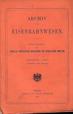 Image du vendeur pour Archiv fr Eisenbahnwesen. Jahrgang 1912 - Heft 5, September und Oktober. Enthlt: Placid Weienbach: Abschlu der Verstaatl. der Hauptbahnen und zehn Jahre Staatsbetrieb in der Schweiz (Schlu) / Gustav Schimpff: Wirtschaftl. Betrachtungen ber Stadt- und Vorortbahnen (Forts.) / Dr. Eversmann: Canad. berlandbahn und ihre wirtschaftl. Bedeutung (Schlu) / Dr. Overmann: Hollnd. Eisenbahngesellschaft / Baltzer: Tarife der dt. Schutzgebietsbahnen / Belg. Eisenbahnen 1909-10 / Ungar. Staatsbahnen 1910 / Betriebsergebn. der Staatsbahnen und der 5 groen Eisenbahngesellsch. in Frankr. / Eisenbahnen im Knigr. Niederlande 1910 / Eisenbahnen in Norwegen 1910-11 / Eisenbahnen in Dnemark 1910-11 / Kleine Mitteilungen / Rechtsprechung und Gesetzgebung / Bcherschau. mis en vente par Antiquariat Carl Wegner