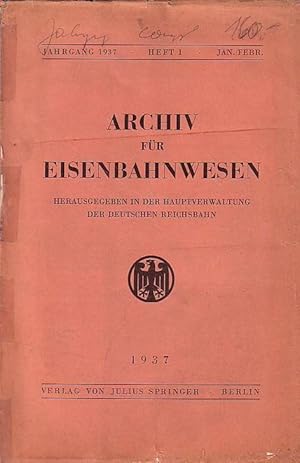 Image du vendeur pour Archiv fr Eisenbahnwesen. Jahrgang 1937 - Heft 1 - Jan./Febr. Enthlt: Koenigs: Der Verkehr als Grundl. der modernen Wirtsch. / Weirauch: Prfungsdienst bei der Dt. Reichsbahn / Genest: Auervertragl. Haftung der Reichsbahn fr ihre Beamten, Angestellten und Arbeiter / I.Grailer: sterr. Bundesbahnen whrend der Weltwirtschaftskrise / Peter-Heinz Seraphim: Verkehrspolit. Bedeut. der Weichsel / Irmfried Siedentop: Grundstzl. ber Bahndichte und Bahnleistung / Freytag: Eisenbahnen der tschechoslowak. Republik 1934-35 / Overmann: Eisenbahnen in Niederld.-Ostindien 1934-35 / W.Paschen: Eisenbahnen und andere Verkehrsmittel in Frz.-Westafrika / Kleine Mitteilungen / Rechtsprechung und Gesetzgebung / Bcherschau. mis en vente par Antiquariat Carl Wegner